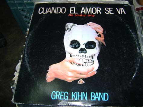 Greg Kihn Band - Cuando El Amor Se Va = The Breakup Song (1981, Vinyl ...