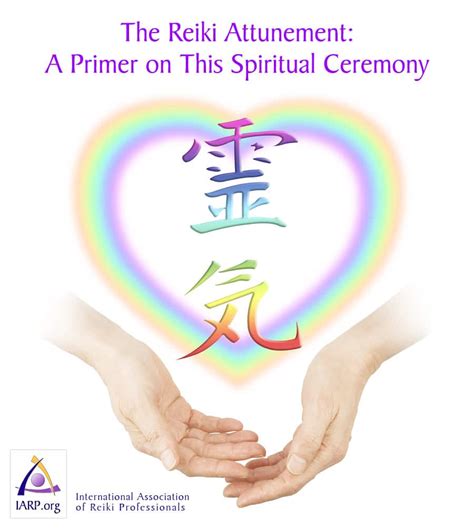 The Reiki Attunement: A Primer on This Spiritual Ceremony - IARP.org