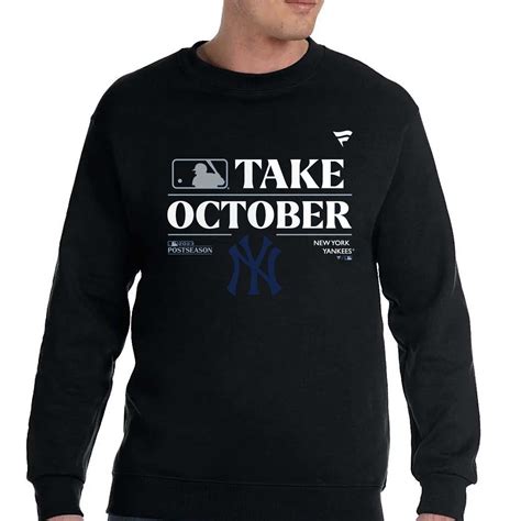 New York Yankees Take October Playoffs Postseason 2023 Shirt - Shibtee ...