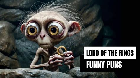 50 Funny LOTR Puns To Make Even Sauron Crack A Smile