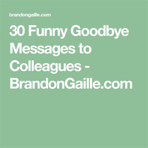 30 Funny Goodbye Messages to Colleagues | Goodbye message, Goodbye ...