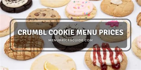 Crumbl Cookie Menu Prices - Updated 2024