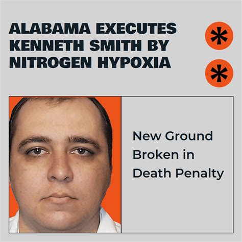 Alabama Breaks New Ground In Death Penalty As Kenneth Smith Executed By ...