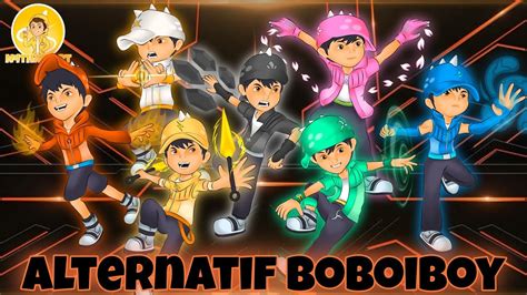 New Alternatif Boboiboy Elemental kuasa 7 - YouTube