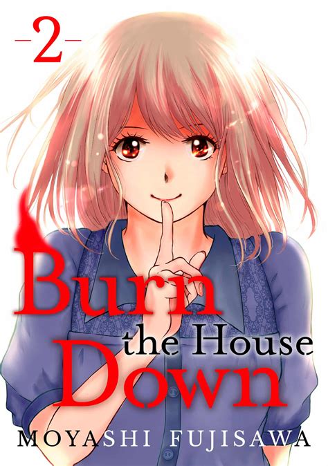 Burn the House Down, Volume 2