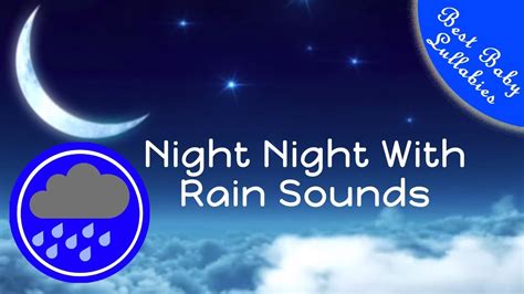 👶😴8 HOURS Rain Sounds For Sleep Lullabies Songs for Babies To Go To ...