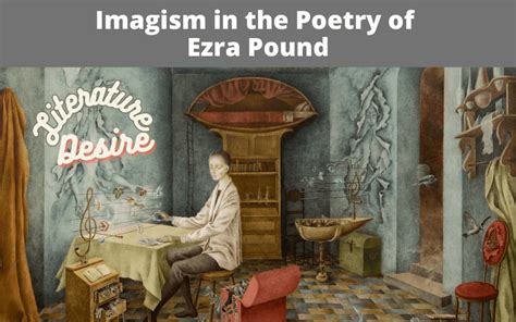 Imagism in the Poetry of Ezra Pound - Literature Desire