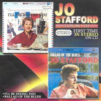 Jo Stafford : I'll Be Seeing You / Ballad Of The Blues CD (2022 ...