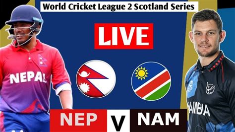 🔴Live: Namibia vs Nepal | NAM vs NEP | ICC Men's Cricket World Cup ...