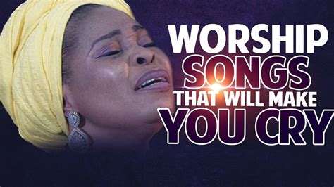 Nigerian Praise and Worship Songs 2021 - Latest Nigerian Worship Songs ...