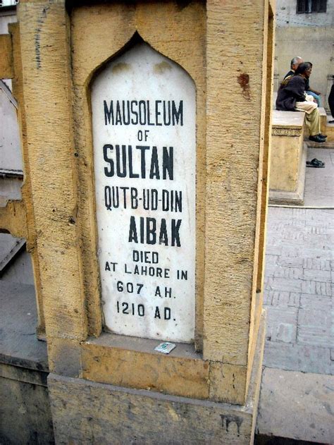 A Tourist 2 Pakistan!: Tomb of Sultan Qutb-ud-din Aibak