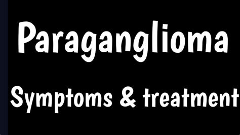 Paraganglioma | Carotid Body Tumor | Extra-Adrenal Pheochromocytomas ...