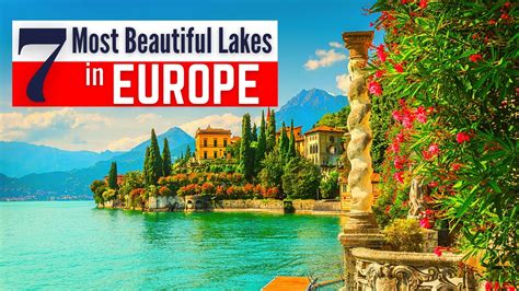 7 Most Beautiful Lakes in Europe to Visit - YouTube