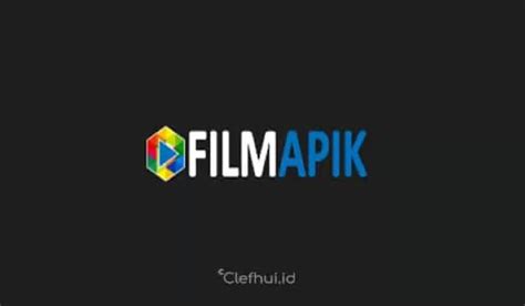 Mengapa Filmapik Menjadi Layanan Streaming Film Populer di Kalangan ...