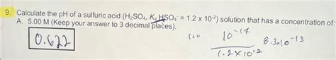 Solved 9. Calculate the pH of a sulfuric acid (H2SO4, | Chegg.com