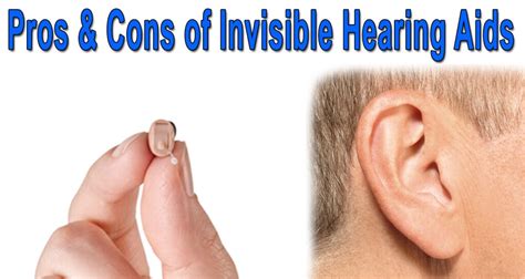 Pros & Cons Of Invisible Hearing Aids