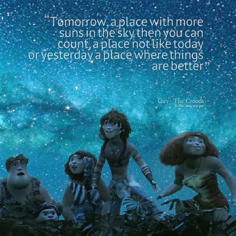 Pin by Arianna Hansen on Quotes | The croods quote, Animated movies ...