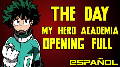 The Day-My Hero Academia Opening 1 Full (Cover Español) - YouTube