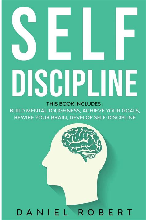 Self Discipline: This Book Includes: Achieve Your Goals Build Mental ...