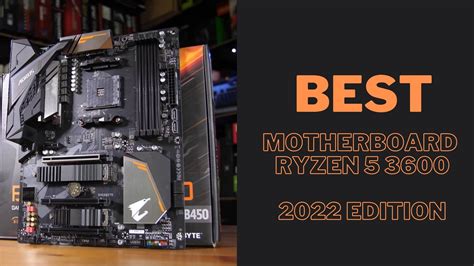 Best Motherboards For Ryzen 5 3600: Budget, RGB, & Gaming