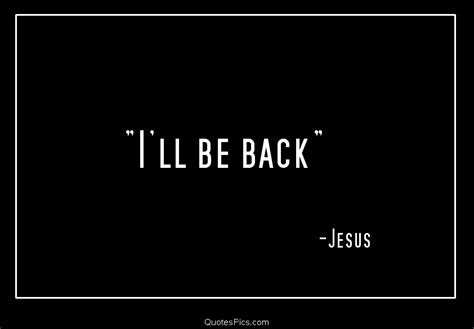 Ill Be Back Quotes. QuotesGram