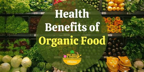 Health Benefits of Organic Food - Freshji