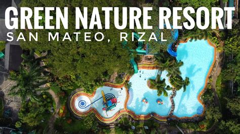 Green Nature Resort, San Mateo, Rizal - YouTube