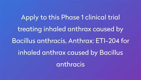 ETI-204 for inhaled anthrax caused by Bacillus anthracis Clinical Trial ...