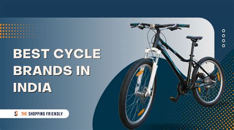 Unveiling Best Cycle Brands in India