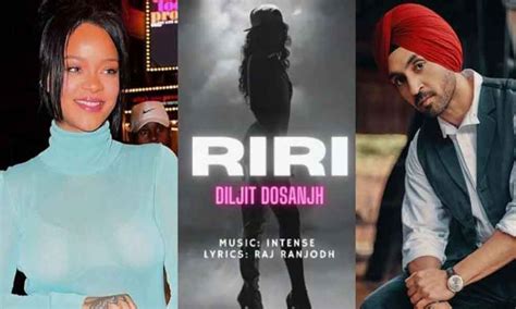 Ri Ri Song: Diljit Singh Dedicates Rihanna's Song After She Tweets ...