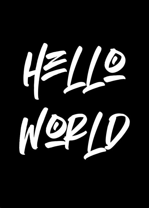 'Hello World' Poster, picture, metal print, paint by Francois Ringuette ...