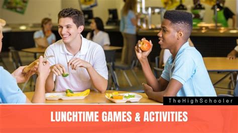 13 Fun Lunchtime Games And Activities For High School Students ...