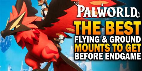 TagBackTV: Palworld - The FASTEST Flying & Ground Mounts MID-LATE Game ...