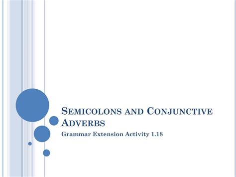 PPT - Semicolons and Conjunctive Adverbs PowerPoint Presentation, free ...