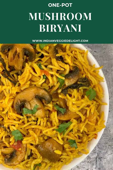 Mushroom Biryani Recipe (Instant Pot & Stovetop) - Indian Veggie Delight