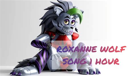 Roxanne wolf song [1 HOUR] - YouTube