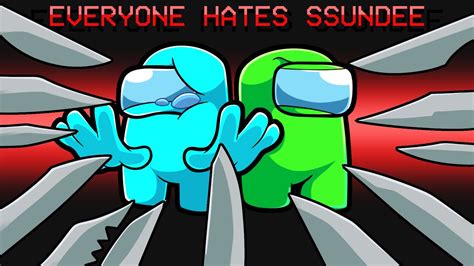 Everyone Hates SSundee in Among Us - YouTube