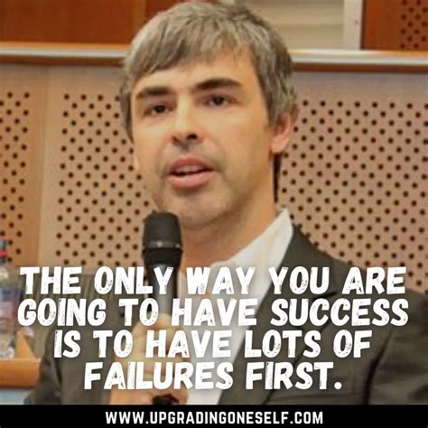 Larry Page quotes (14) - Upgrading Oneself