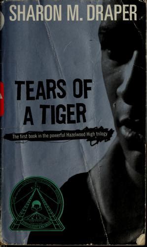 Tears of a tiger by Sharon M. Draper | Open Library