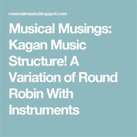 Musical Musings: Kagan Music Structure! A Variation of Round Robin With ...