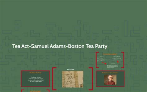 Tea Act-Samuel Adams-Boston Tea Party by Lisa Boone on Prezi