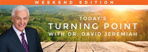 Today's Turning Point with David Jeremiah | Dr david jeremiah, Daily ...