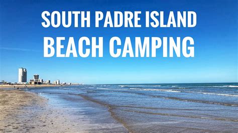 South Padre Island Beach Camping - YouTube