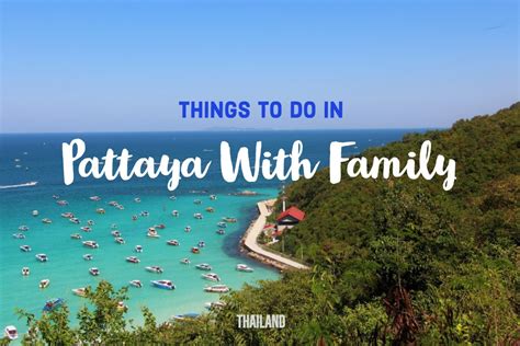 13 Things To Do in Pattaya With Family - Exploring Thailand's Sin City