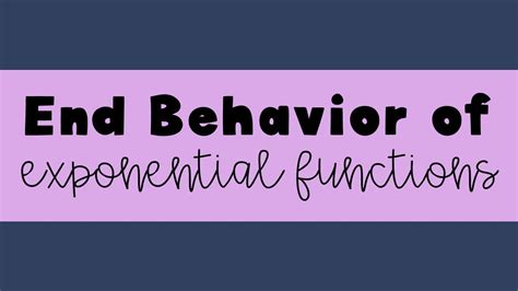 End Behavior of Exponential Functions - YouTube