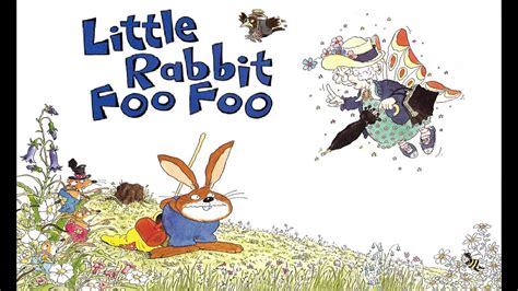 Little Rabbit Foo Foo (STORY BOOK) - YouTube