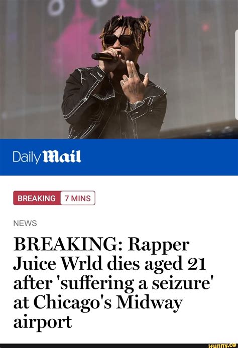 BREAKING: Rapper Juice Wrld dies aged 21 after 'suffering a seizure' at ...