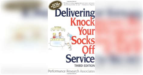 Delivering Knock Your Socks Off Service Free Summary by Performance ...