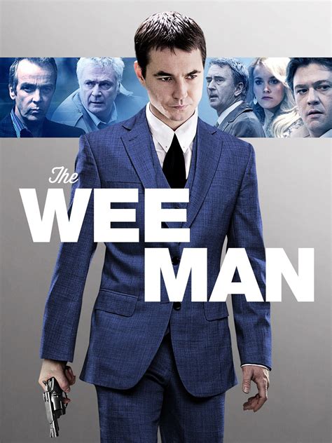 The Wee Man (2013) - Rotten Tomatoes