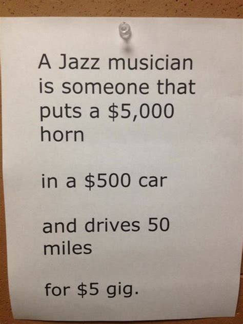 Gack, Musician Jokes! | Jazz quotes, Musician jokes, Musician